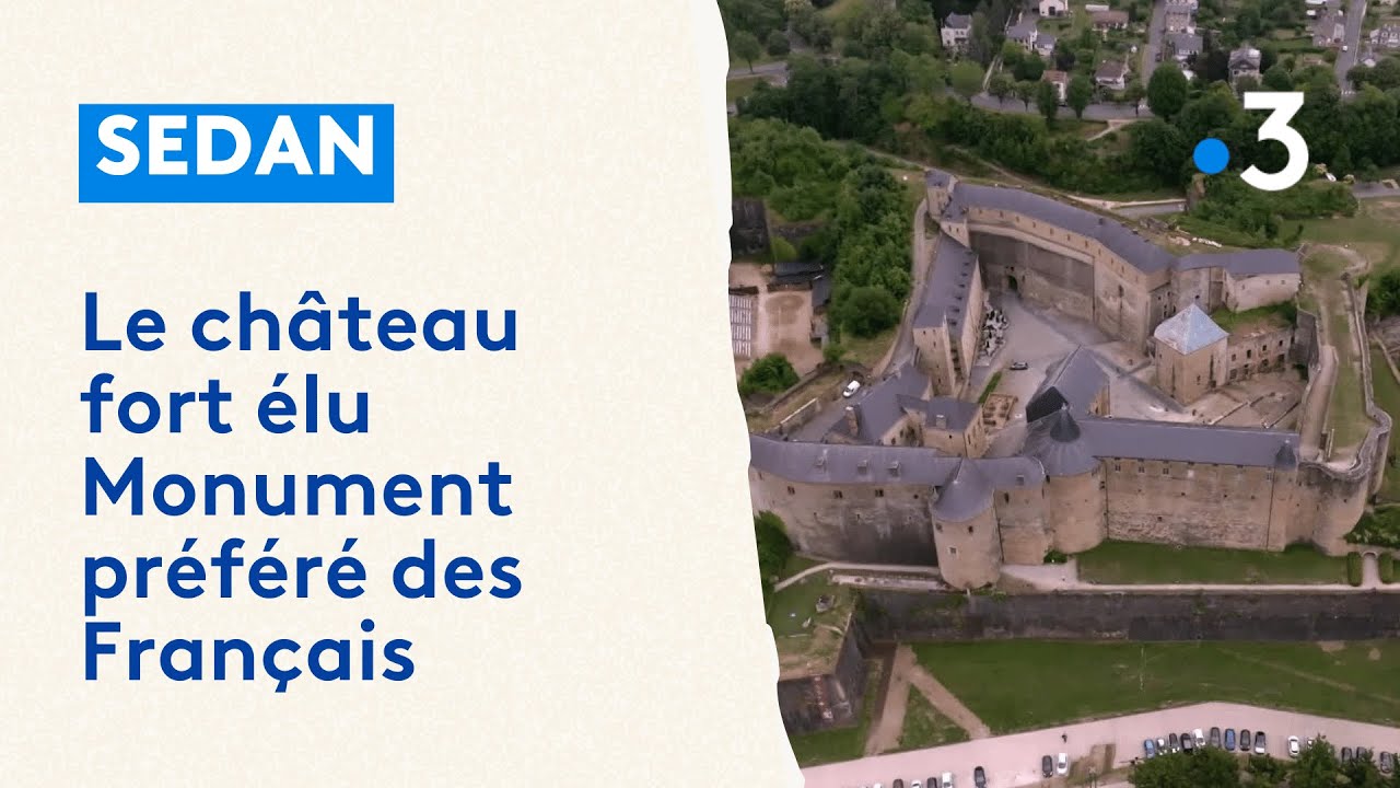 Le château fort de Sedan élu Monument préféré des Français en 2023