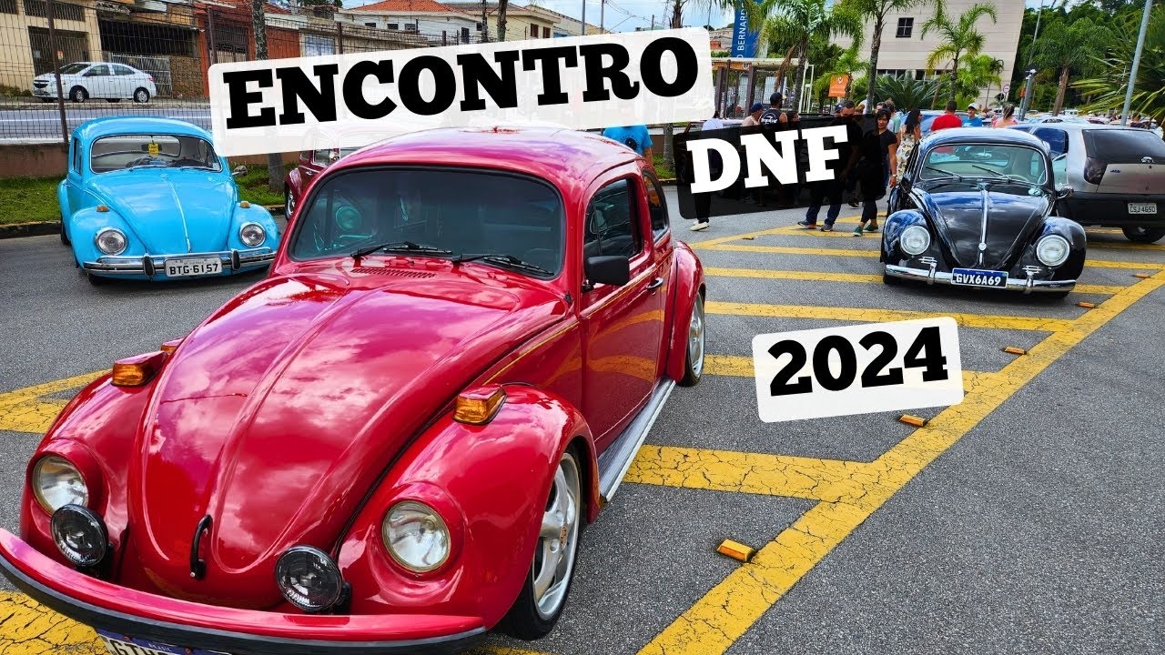 OS FUSCAS TOPS DO DNF 2024 - ENCONTRO DIA NACIONAL DO FUSCA