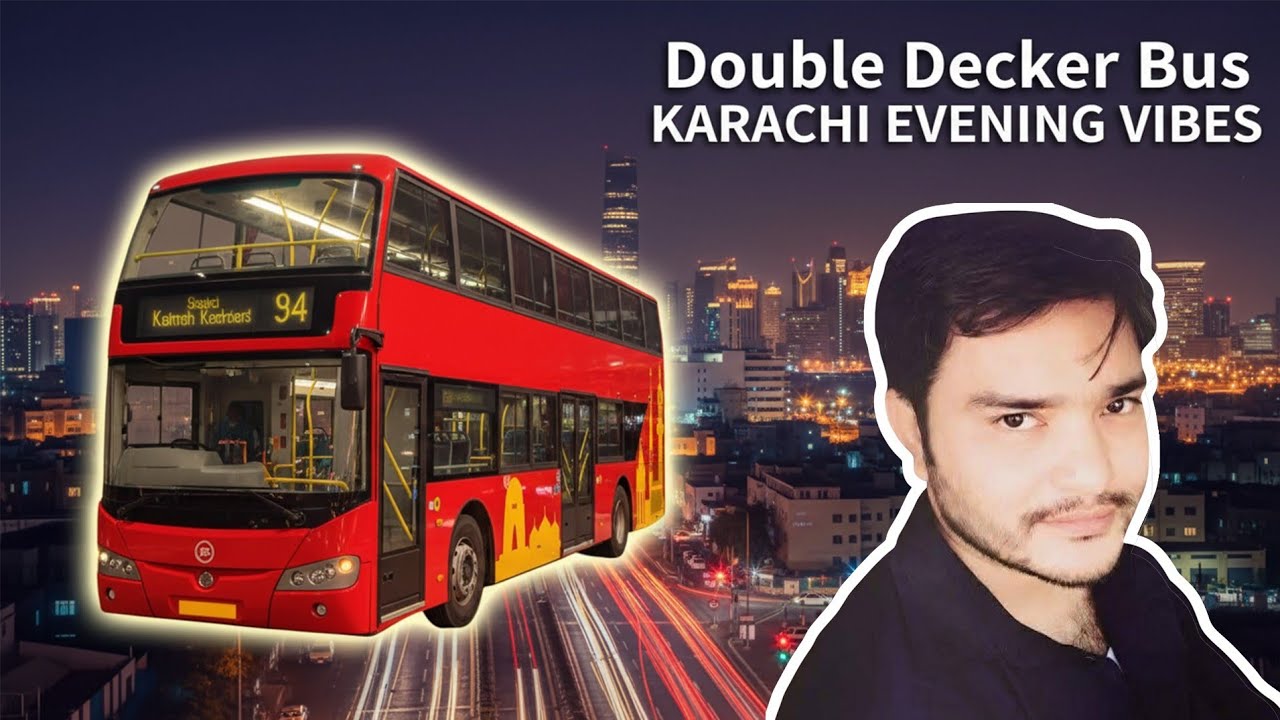 Double Decker Bus Evening Ride | Karachi Ki Shaam