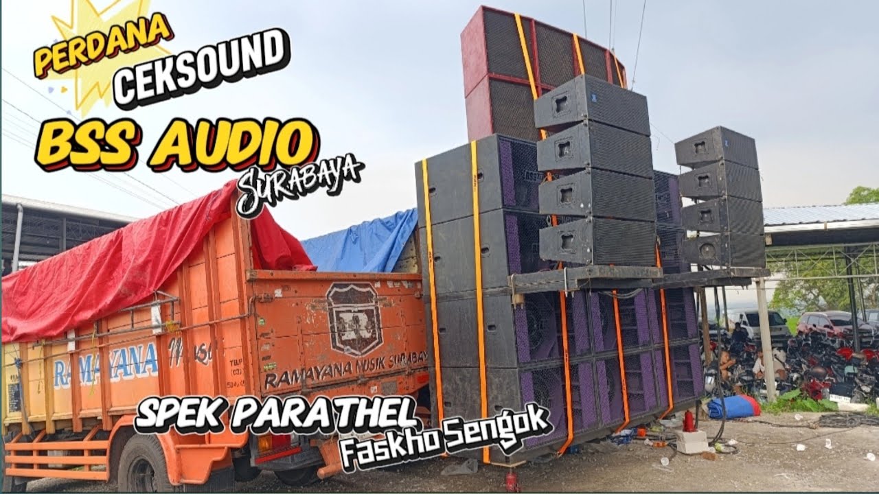 Ceksound Perdana BSS RAMAYANA Audio, Akhirnya Muncul Di Depan Publik Full Parathel By FASKHO SENGOK