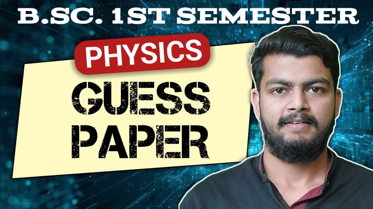 Mathematical Physics and Newtonian Mechanics bsc 1st semester. Physics bsc 1st sem Guess Paper.