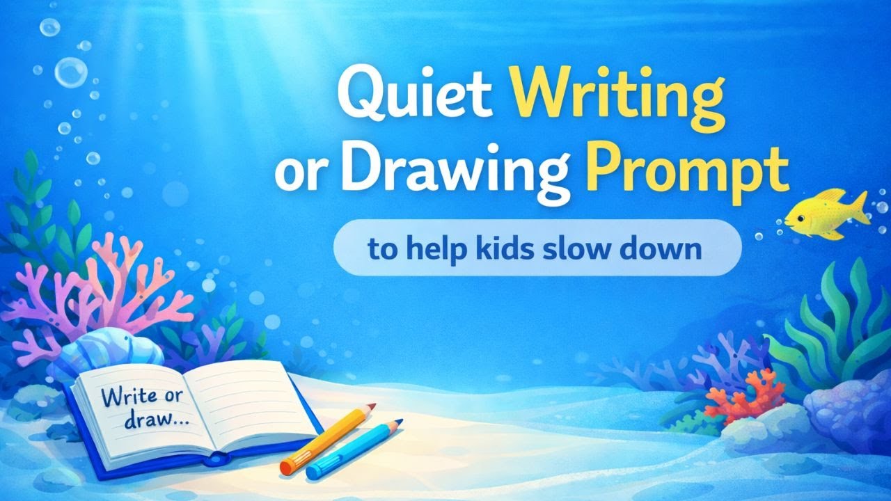 Underwater Calm for Kids | A Quiet Writing or Drawing Prompt