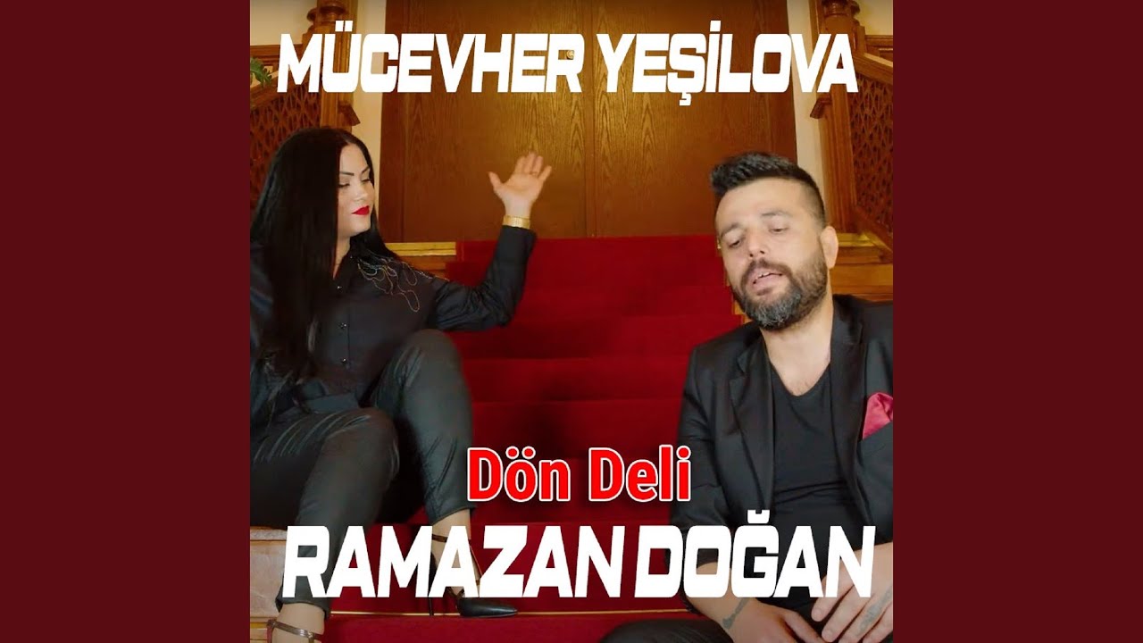 Dön Deli (feat. Ramazan Doğan)