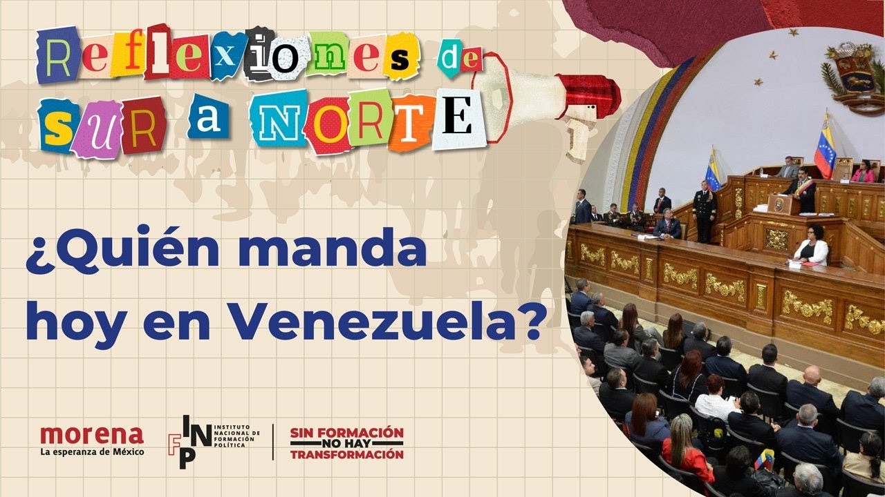¿Quién manda hoy en Venezuela? - Reflexiones de Sur a Norte
