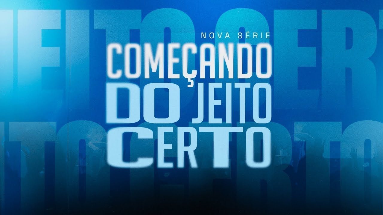 SÉRIE COMEÇANDO DO JEITO CERTO - DIA 4