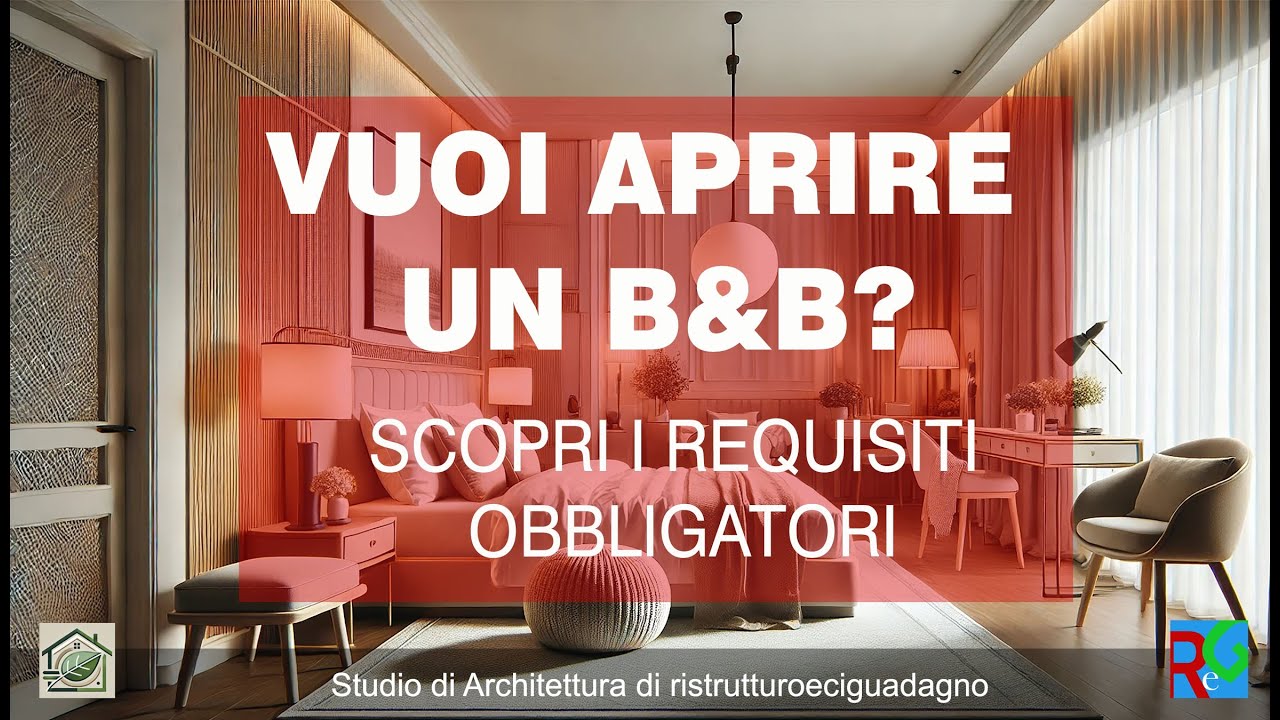 Aprire un B&B nel 2025: Requisiti Obbligatori (e Rischi da Evitare)