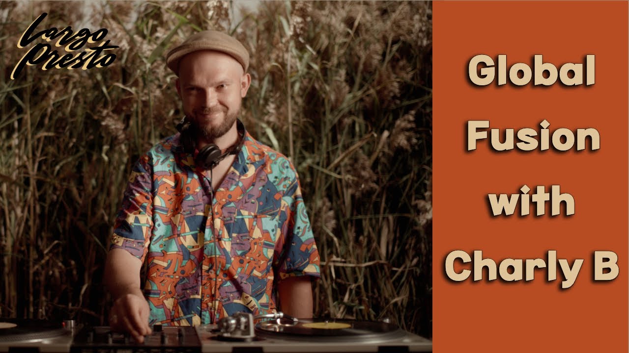 Global Fusion with Charly B