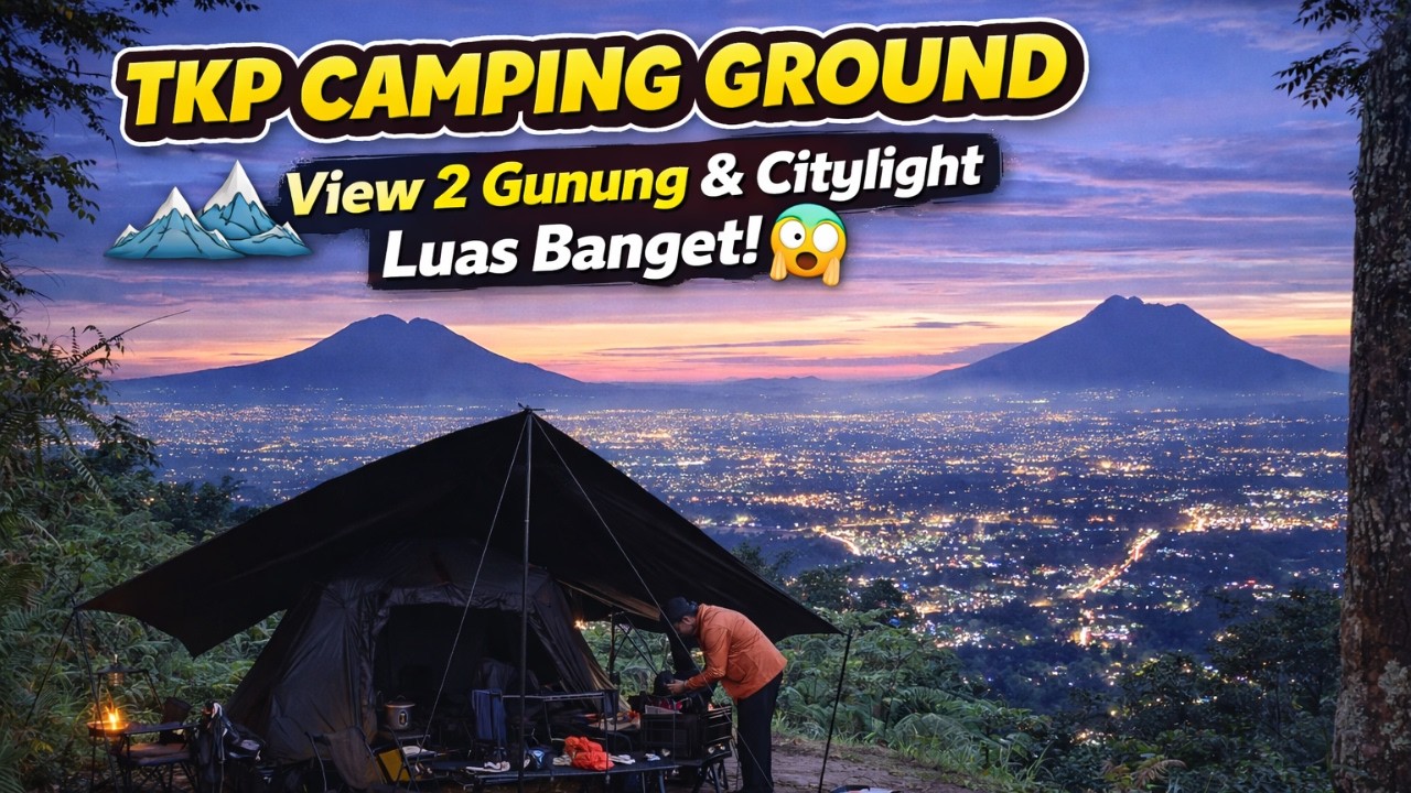 Malam Dingin di TKP Camping Ground, City Light Keren! Camping Ramadan 2026