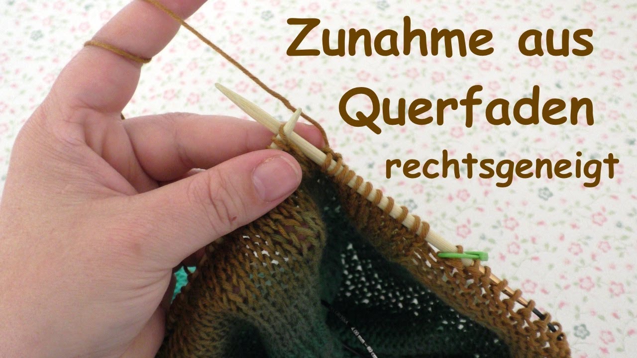 Rechts geneigte Zunahme aus Querfaden