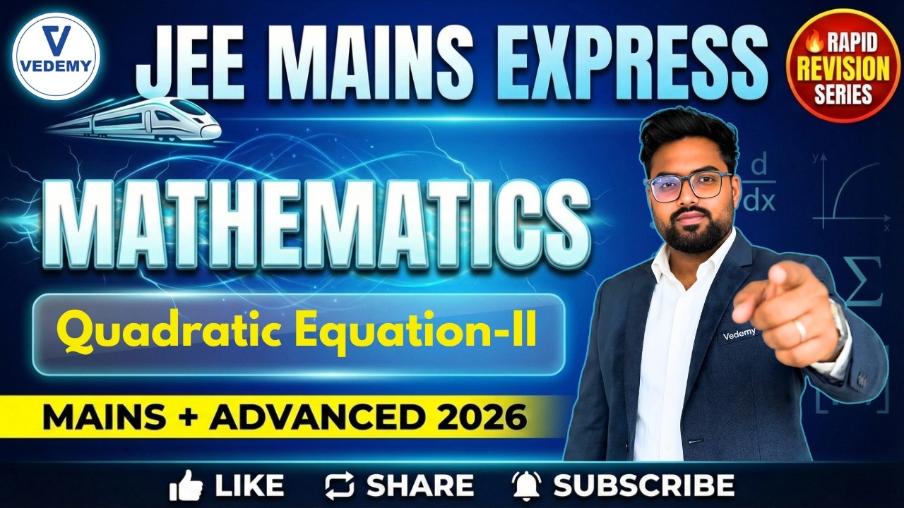 JEE MAINS 2026 Express l🚀l Quadratic Equation-II l Rapid Revision | Harsh Sir l