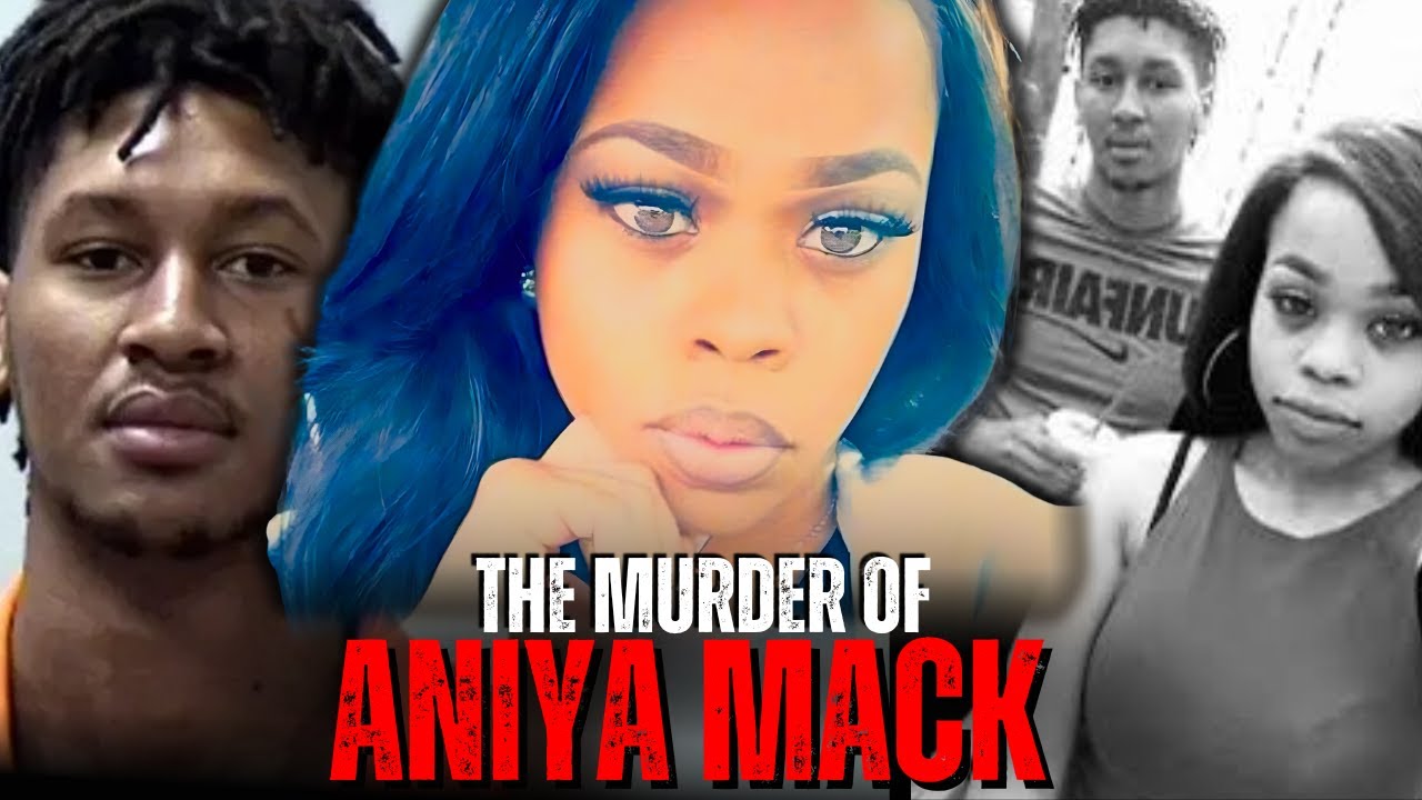 When JEALOUSY Turns DEADLY | The Murder of Aniya Mack