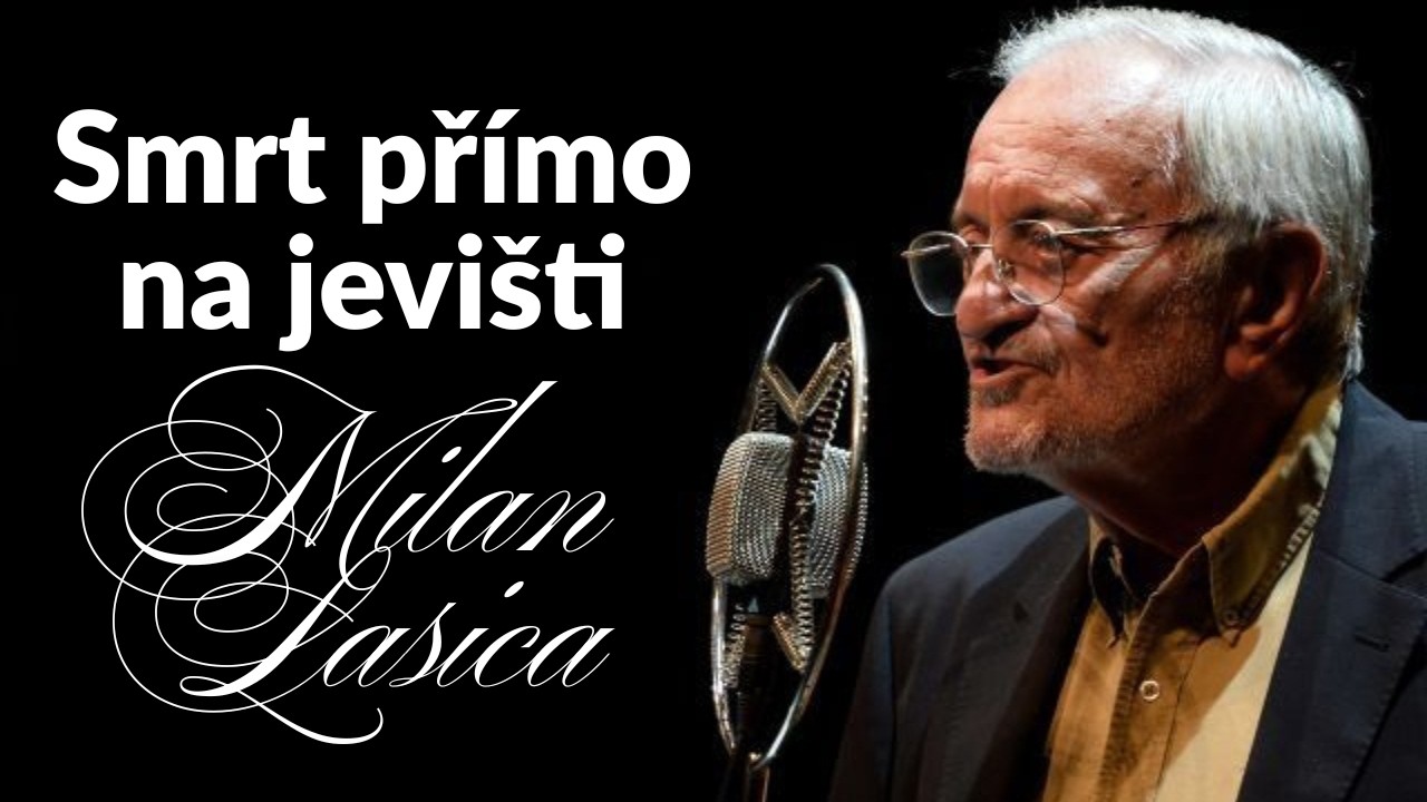 Šlechtic humoru Milan Lasica zemřel při děkovačce přímo na jevišti