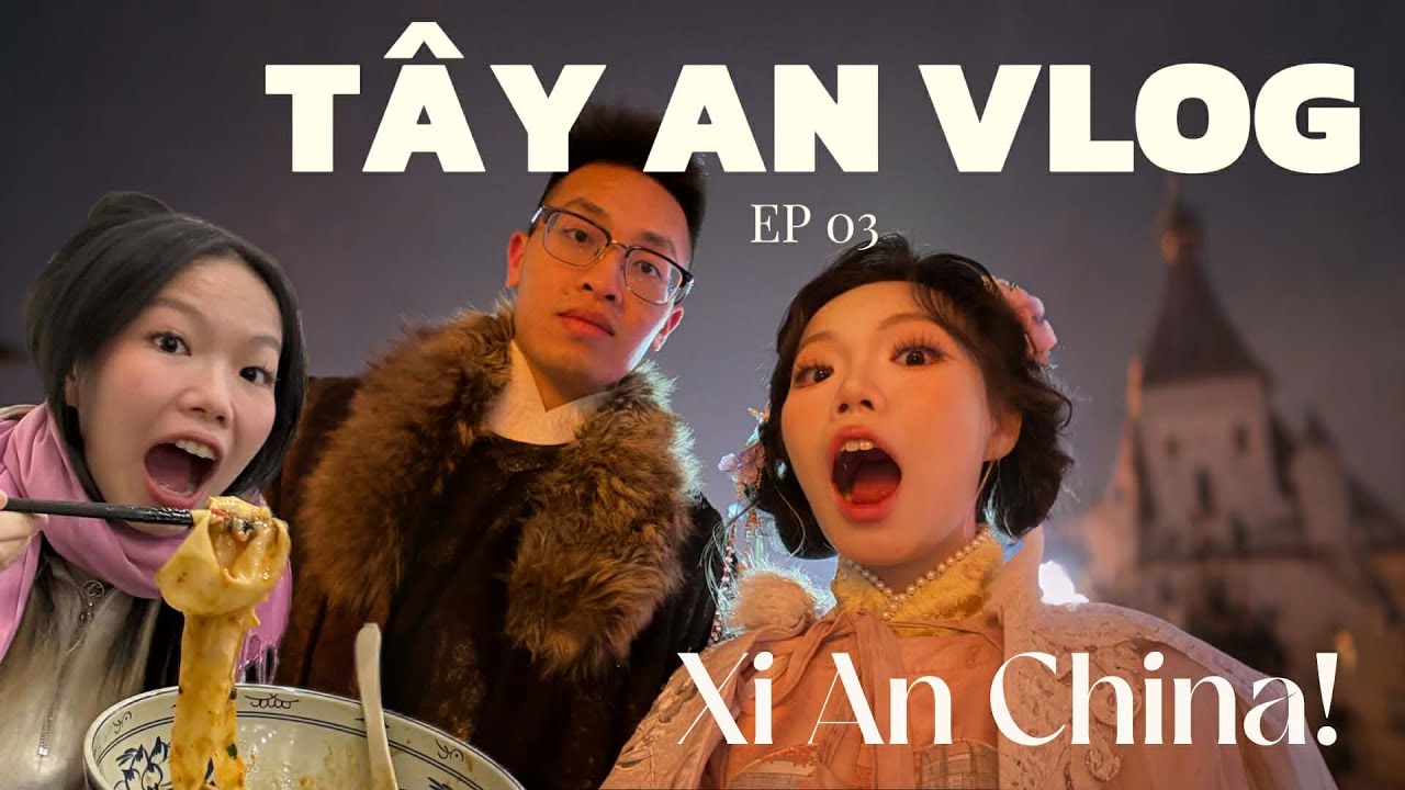 VLOGMAS XI'AN EP3 - Dạo phố Tây An, xuyên không với Hán Phục,...