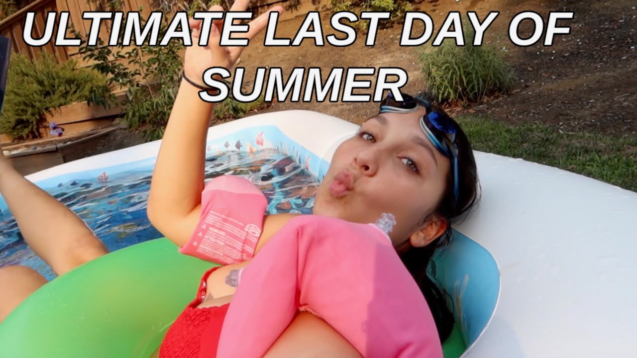 THE ULTIMATE LAST DAY OF SUMMER