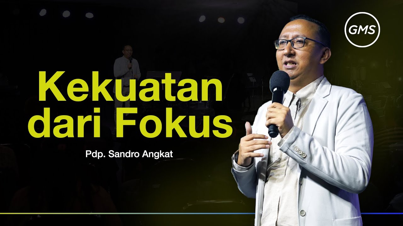 GMS Magelang - KEKUATAN DARI FOKUS |  Pdp  Sandro Angkat