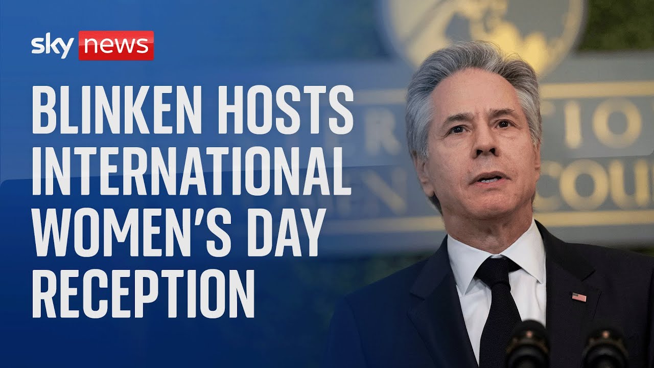 US Secretary of State Antony Blinken hosts International Women's Day reception