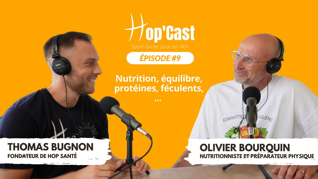 Épisode 9: Conseils nutrition pour une meilleure santé après 40ans ! Olivier Bourquin, BN Nutrition