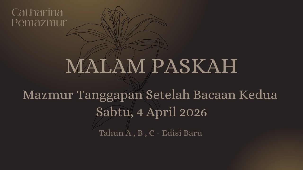 EDISI BARU | 4 April 2026 - MALAM PASKAH | Mazmur Tanggapan Setelah Bacaan Kedua