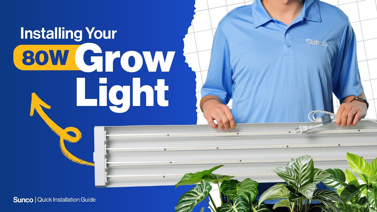 How to Install the Sunco 4ft 80W Grow Light: An Easy Guide for Beginners