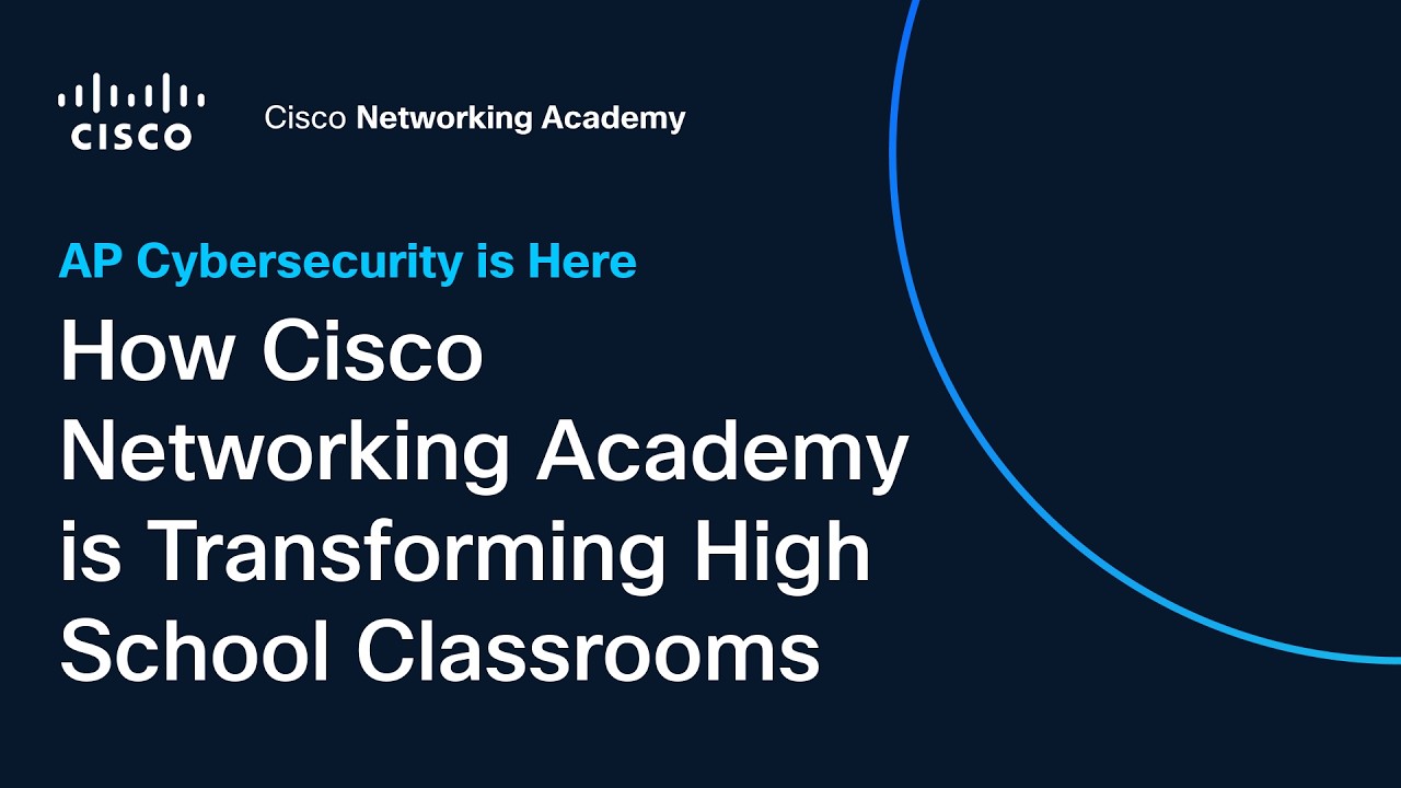 Курс AP Cybersecurity уже здесь: как Cisco Networking Academy меняет школьные классы