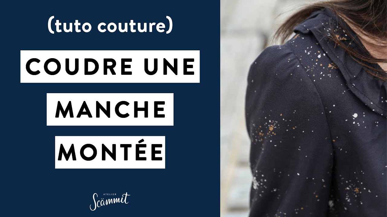 [TECHNIQUE COUTURE]  Manche montée