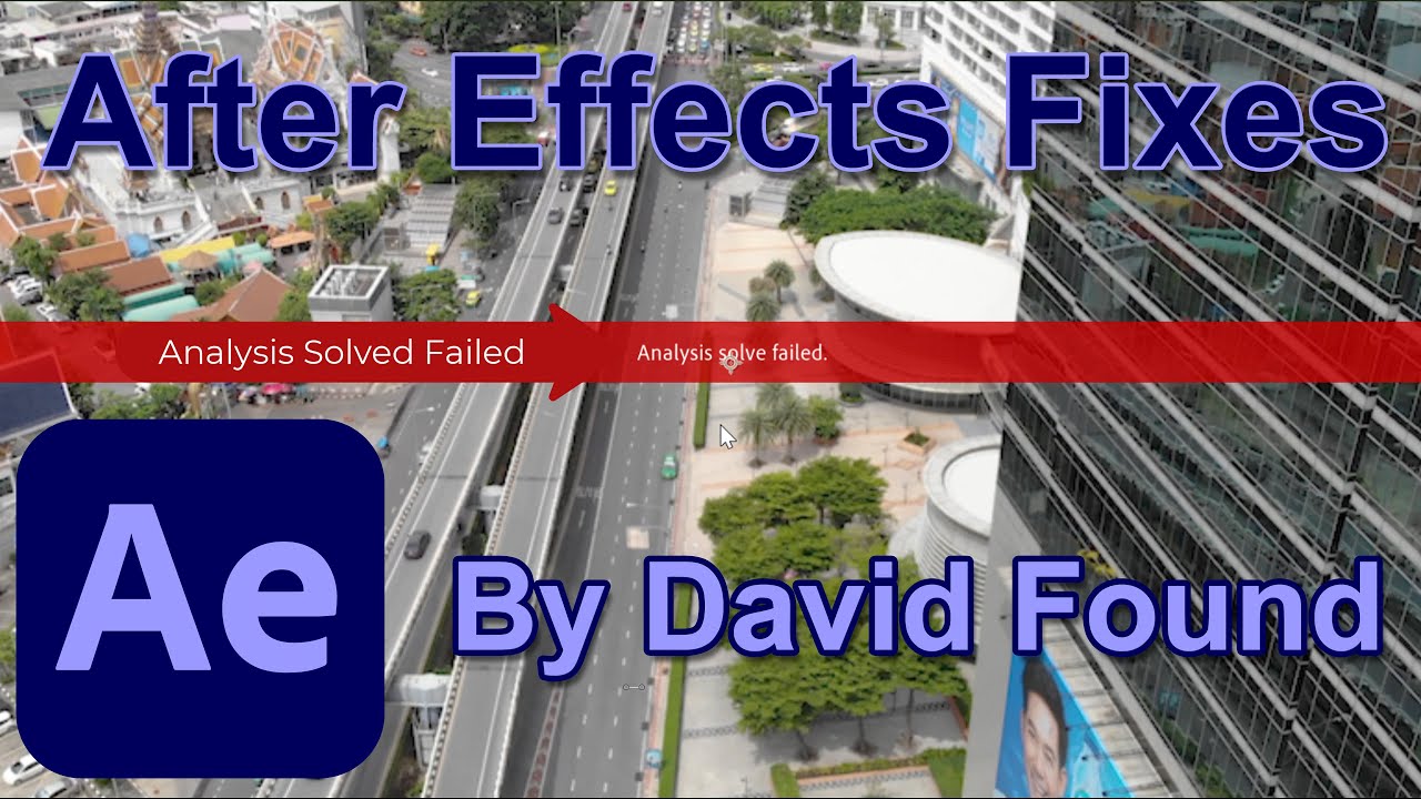 Adobe After Effects Fixes - 3D Camera Tracking Analysis Solve Failed  - by David Found
