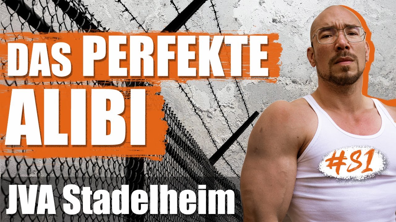 Das perfekte Alibi / JVA Stadelheim - Folge 81