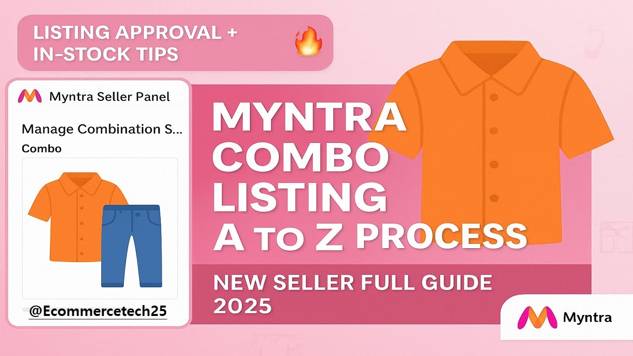 How To List Combo Product On Myntra | Listing Approval & In-Stock Process | Seller A To Z Guide 2025