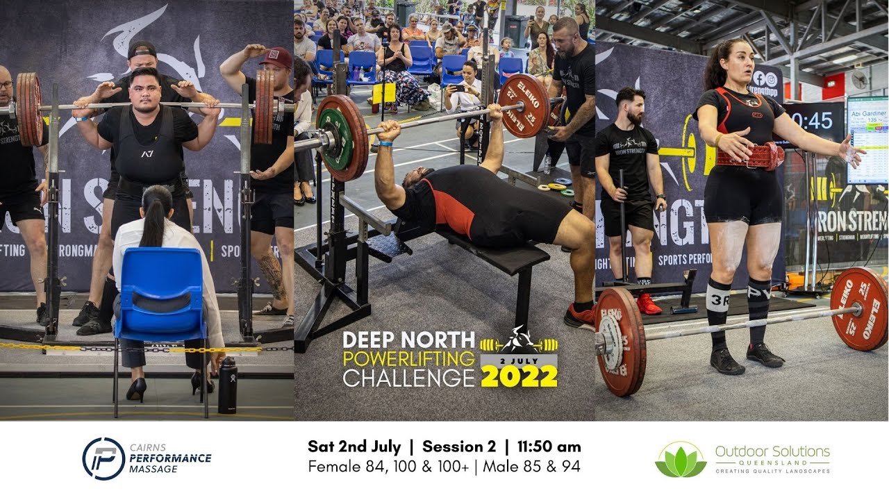 Session 2c 2022 Deep North Powerlifting Challenge