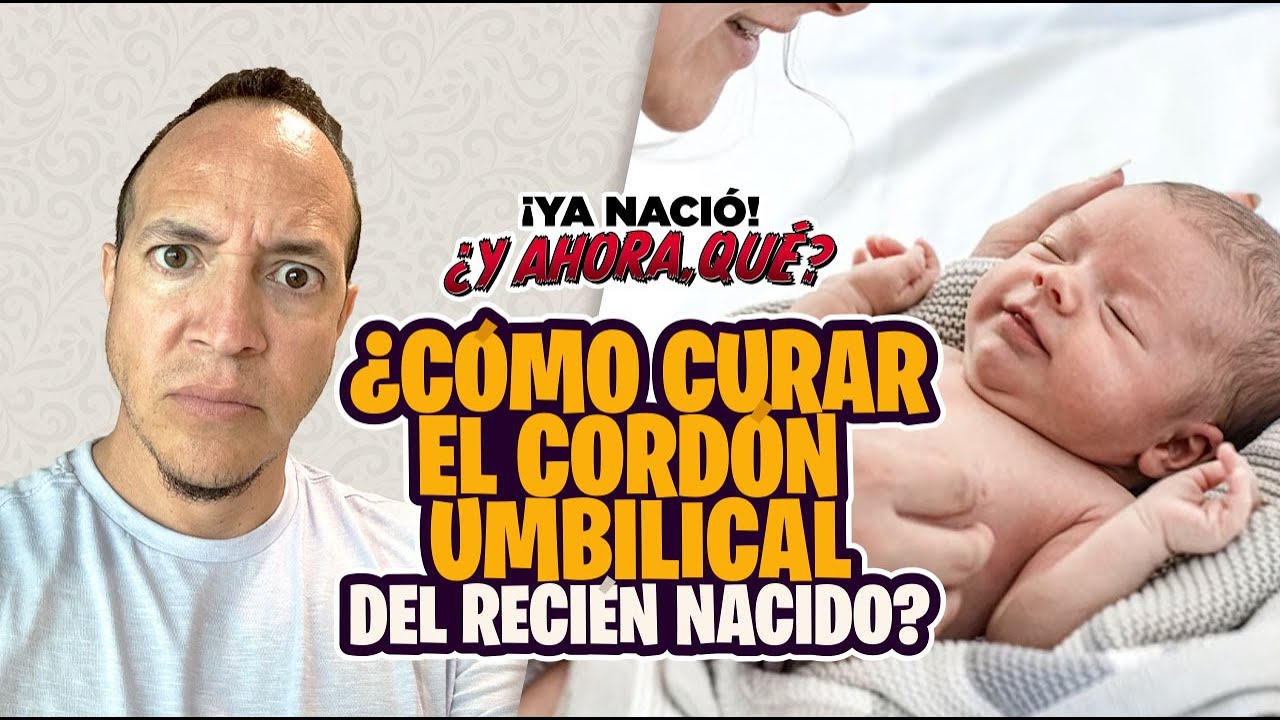 &iquest;C&oacute;mo curar el cord&oacute;n umbilical del reci&eacute;n nacido?