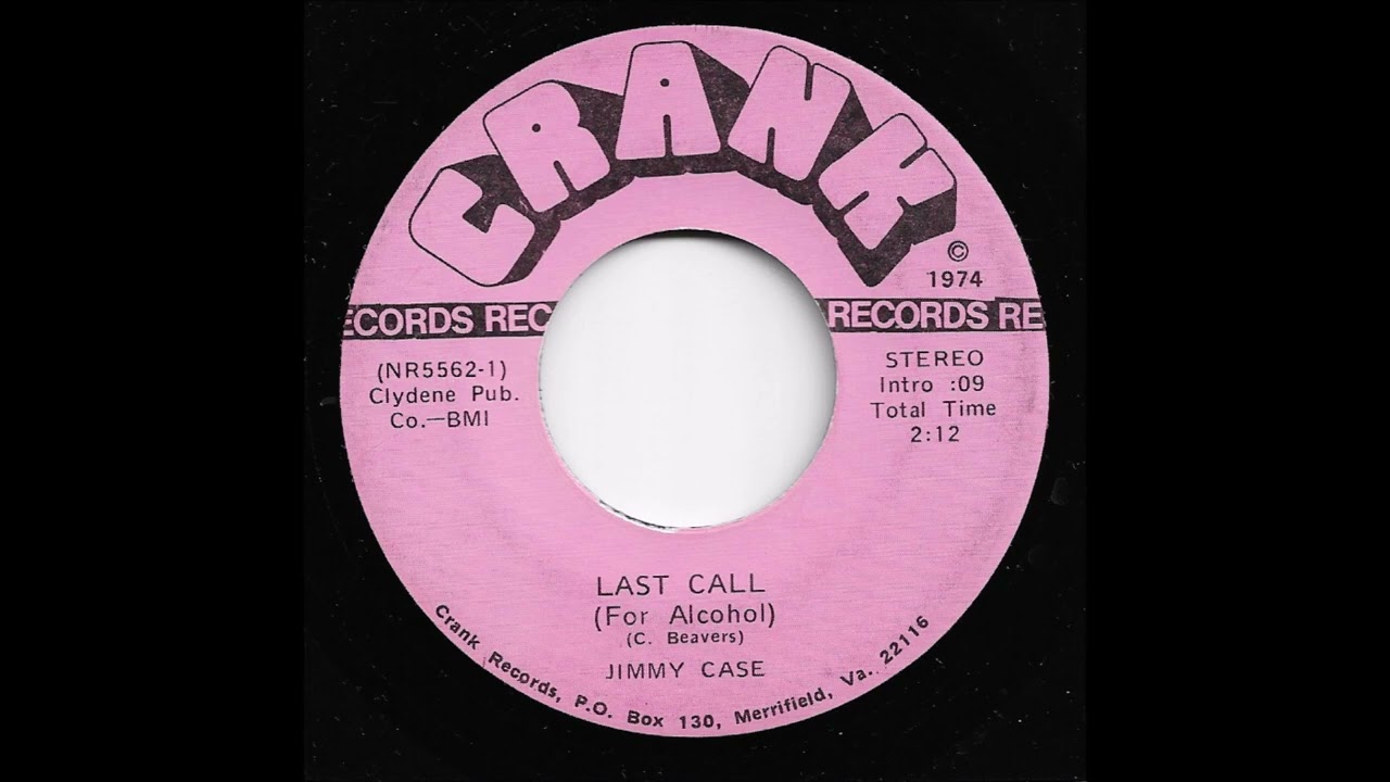 Jimmy Case - Last Call (For Alcohol)