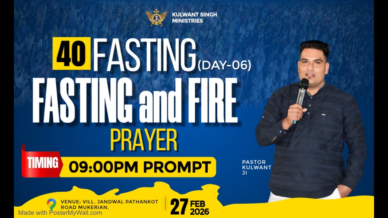 FASTING & FIRE PRAYER || KULWANT SINGH MINISTRIES