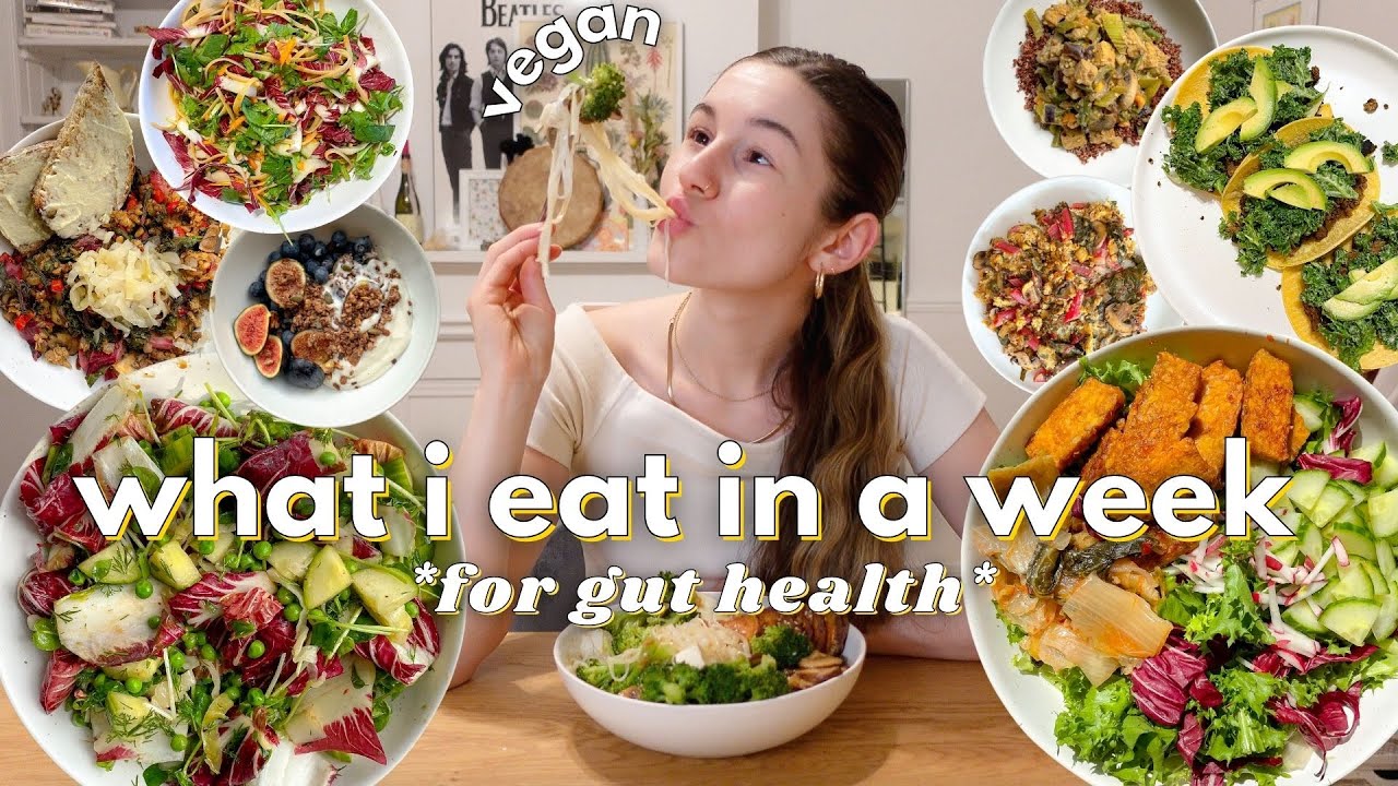 what I eat in a week GUT HEALTH! | vegan + simple + delicious ( grocery haul )