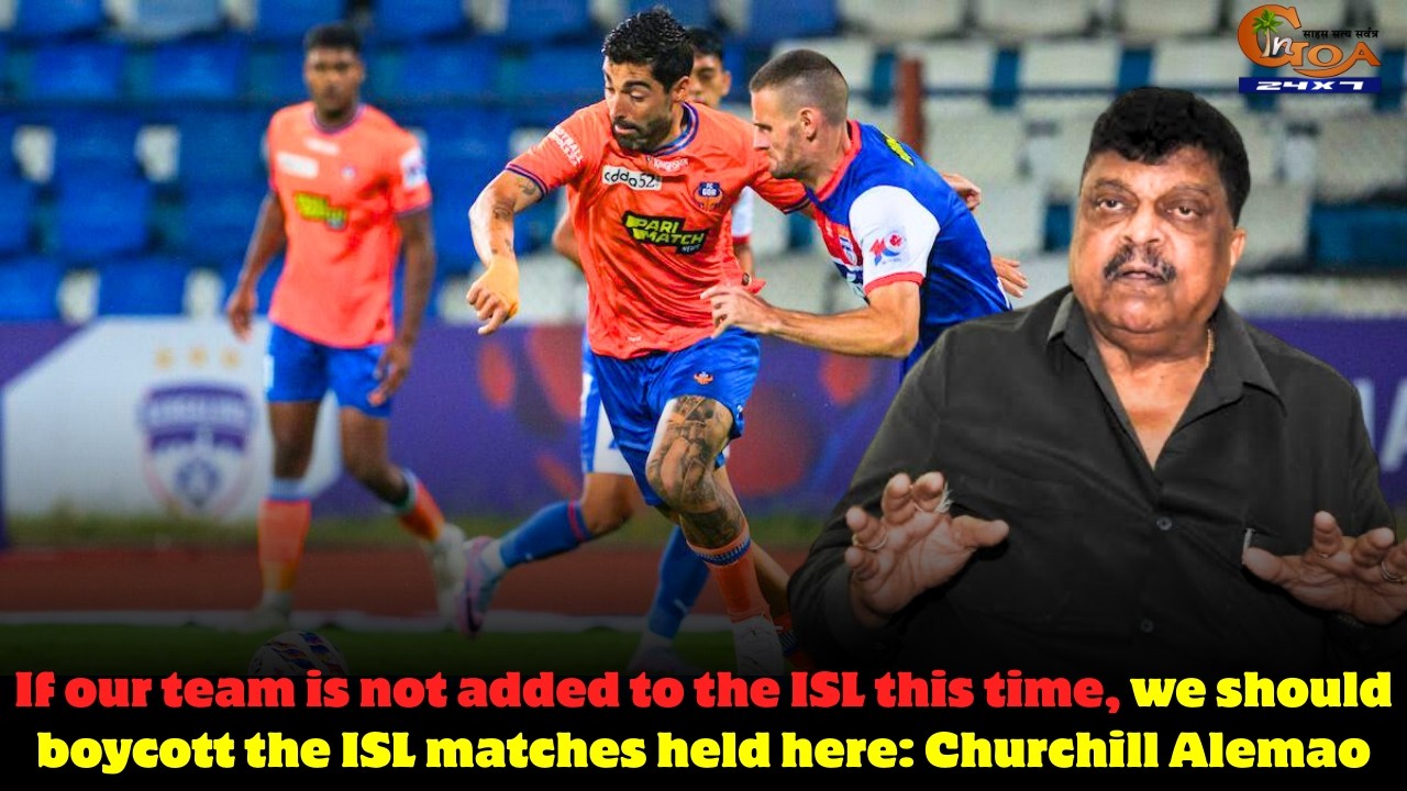 If our team is not added to the ISL this time we should boycott the ISL matches held here: Churchill