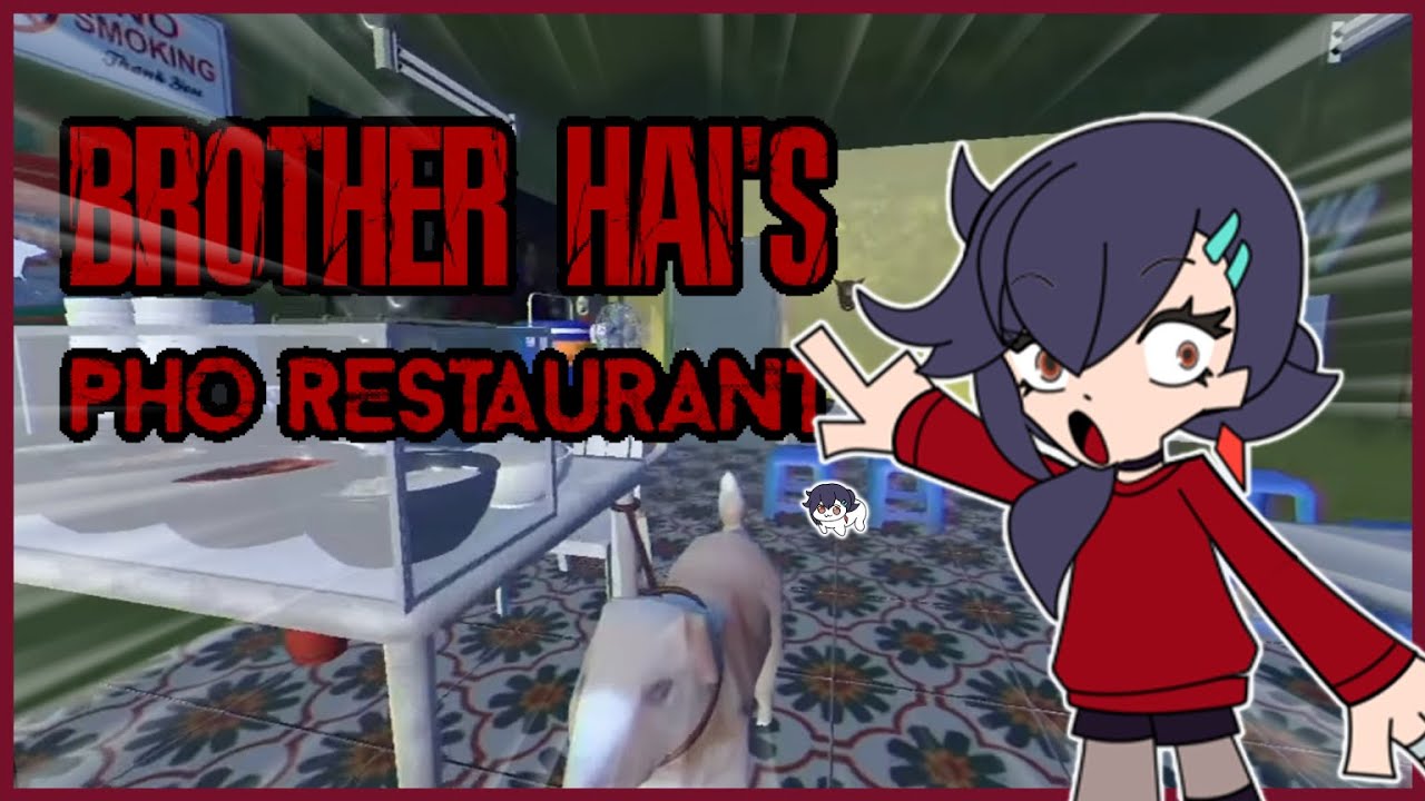 【Brother Hai's Pho Restaurant】GÁI ALIME ĐI BÁN PHỞ【Mayunaise】