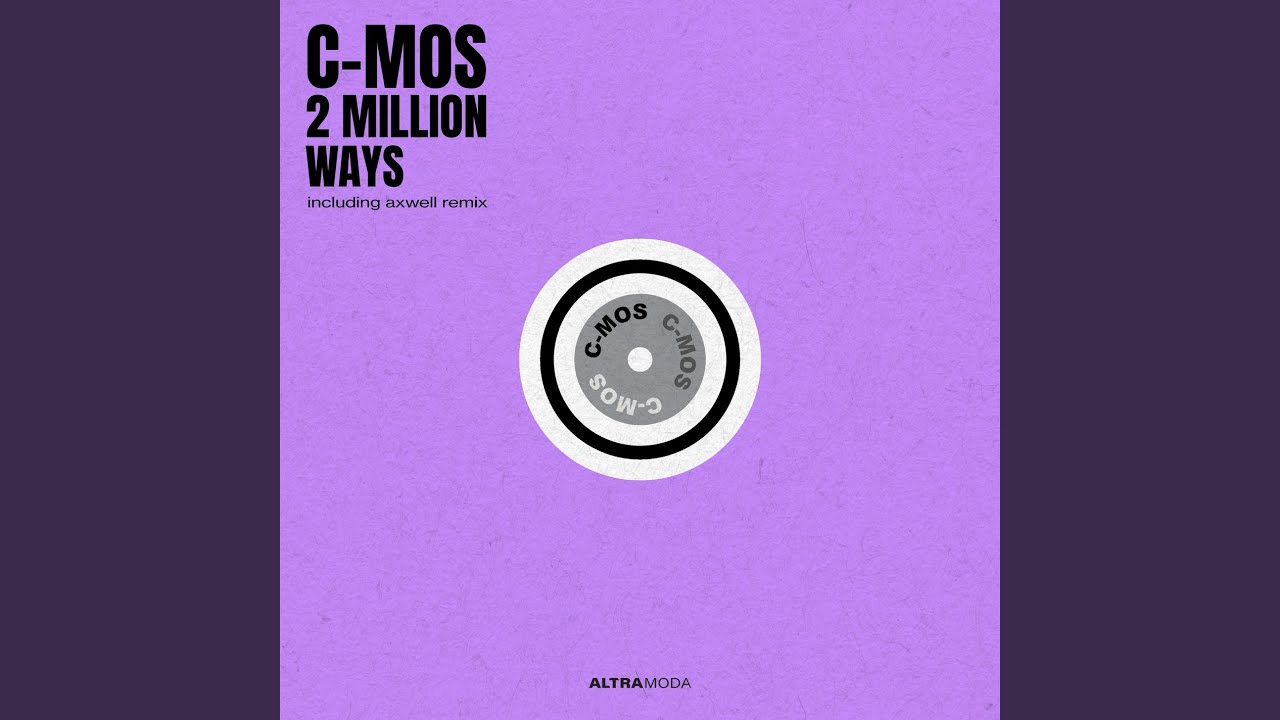 2 Million Ways (Axwell Remix)