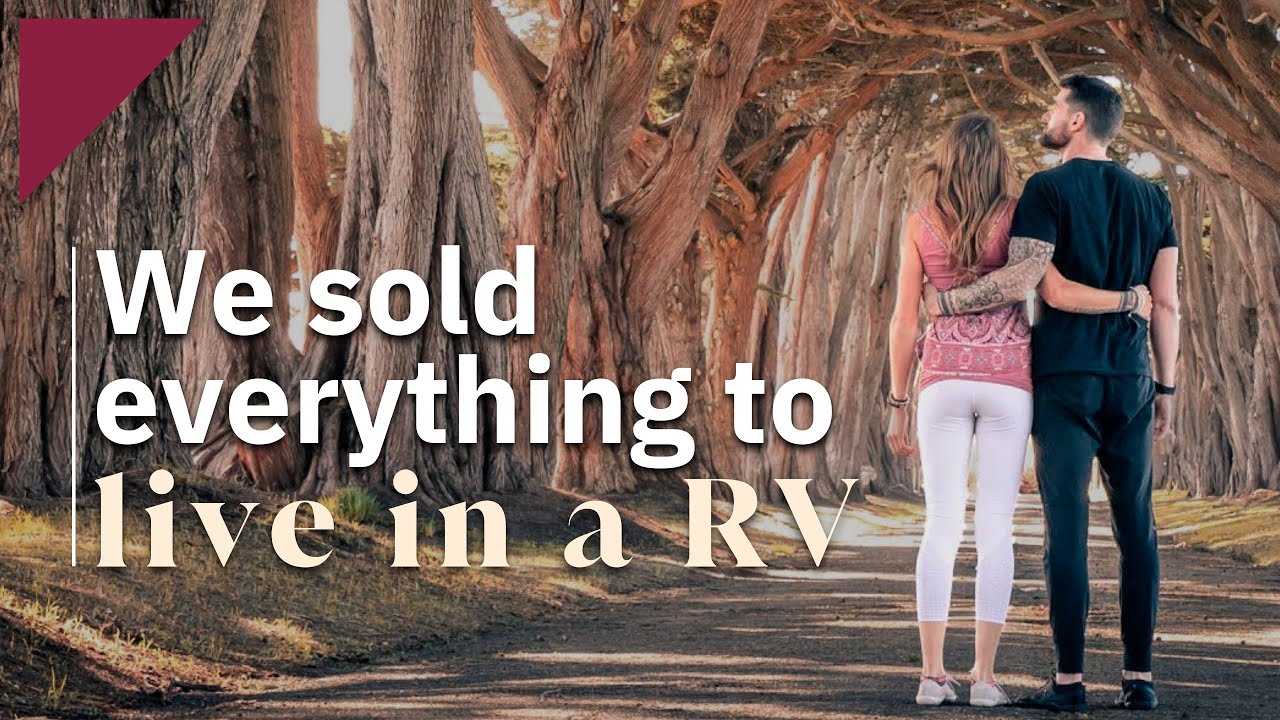 We sold everything to live in a RV