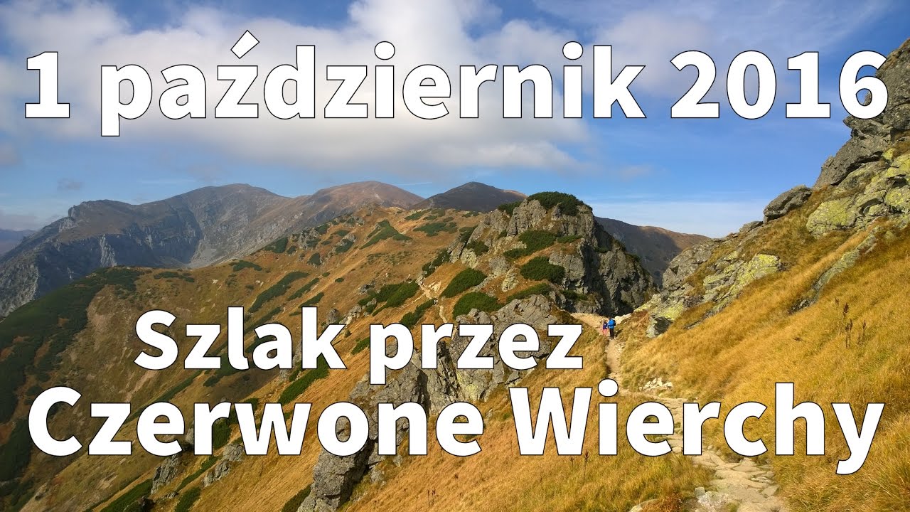 Szlak przez Czerwone Wierchy (Kuźnice - Kondracka Kopa - Kasprowy Wierch - Kuźnice) || 01.10.2016