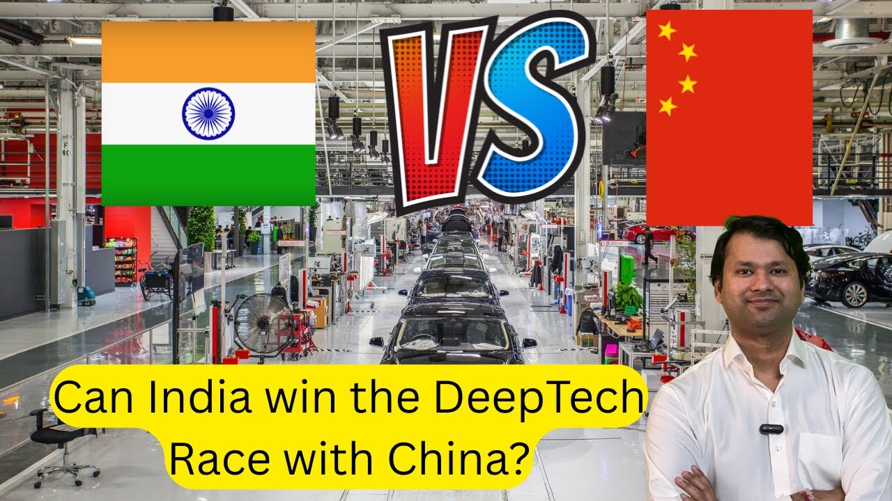Deep Tech - India vs China || Think Business