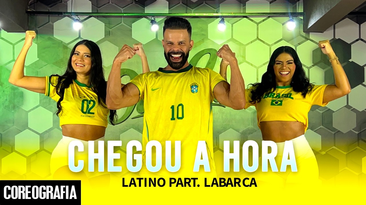 CHEGOU A HORA (M&uacute;sica da Copa do Mundo 2026) - Latino part. LAbArcA - Daniel Saboya (Coreografia)