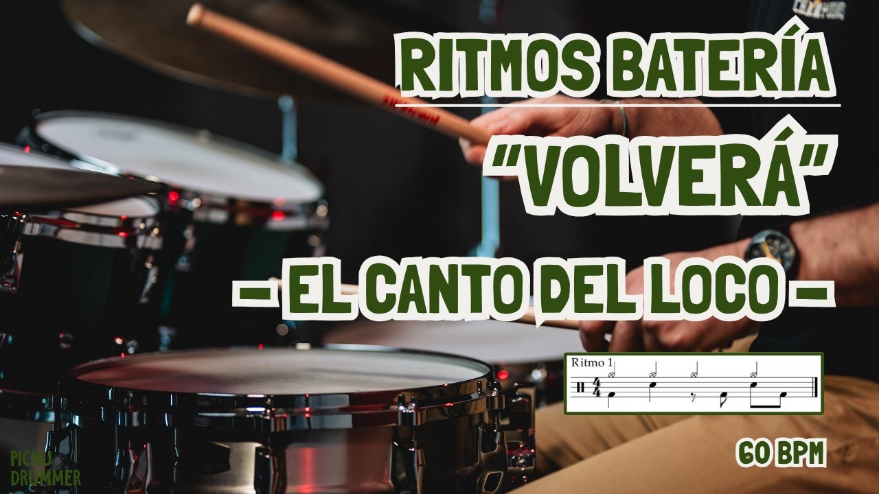 RITMOS de VOLVERÁ en BATERÍA - El Canto del Loco (10 Ritmos Fáciles para Batería)