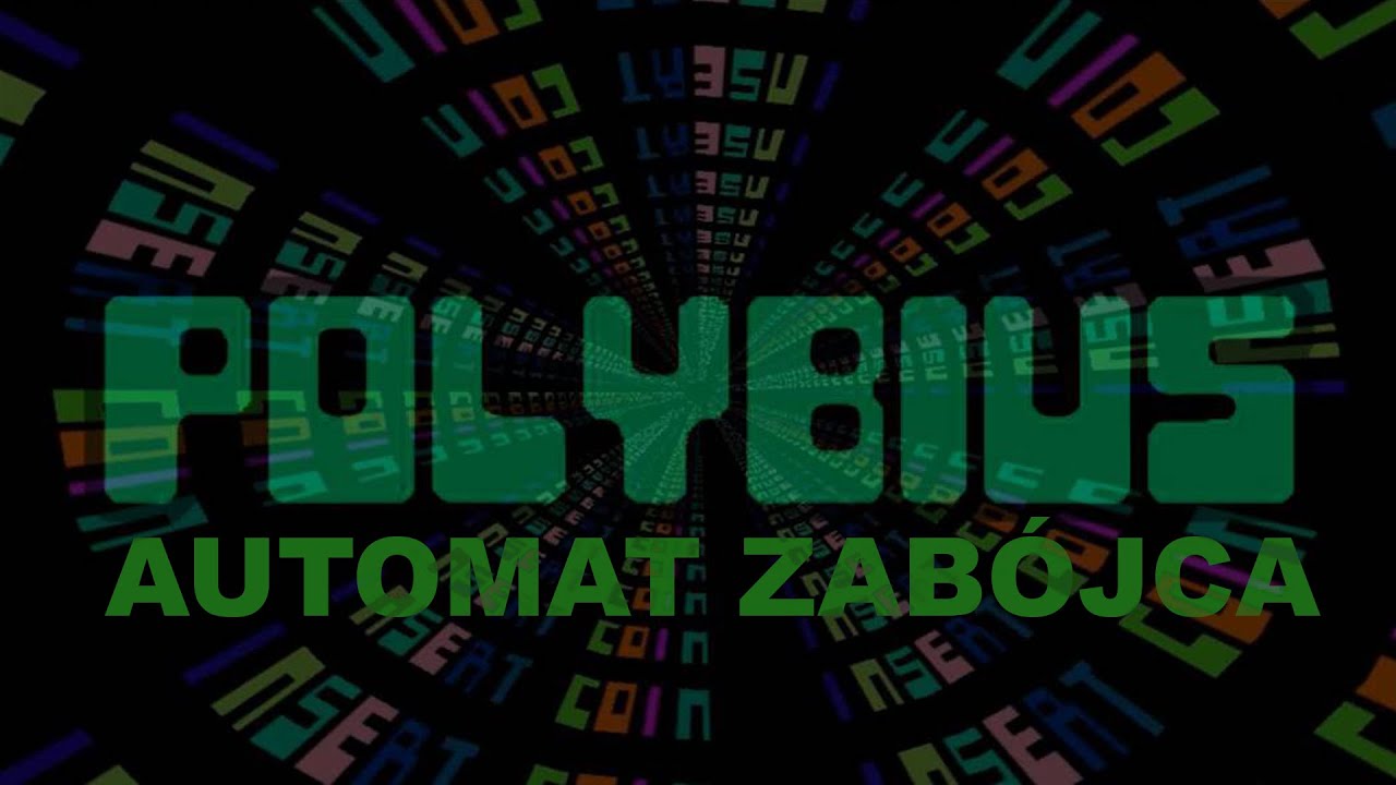 Polybius &mdash; Mordercza gra czy mit?