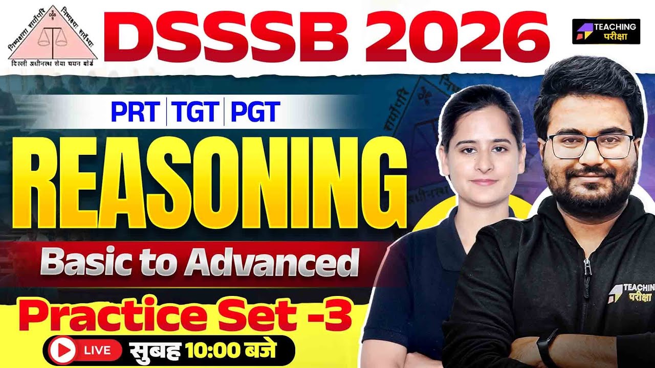 DSSSB 2026 Reasoning Class | DSSSB PRT, TGT, PGT Reasoning Practice Set 3 by Teaching Pariksha