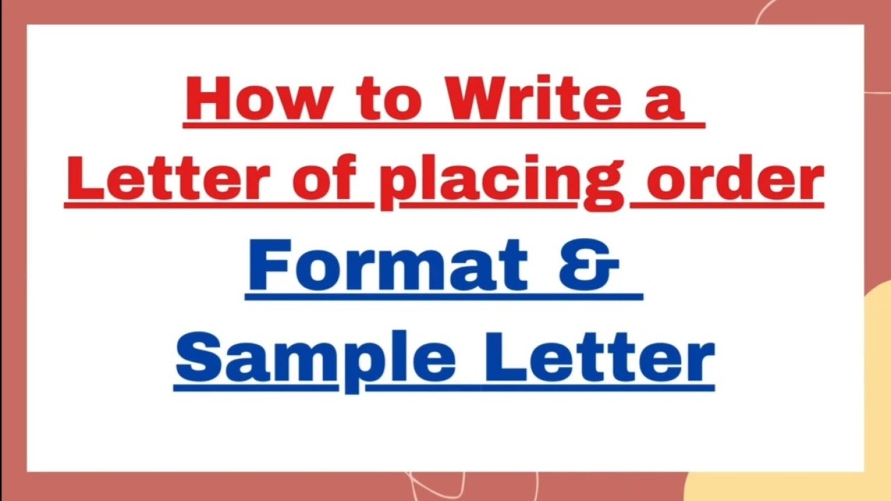 How to write a Placing Order Letter Class 10 Format & Sample | Letter for Placing an Order Example