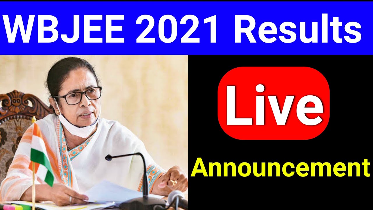 WBJEE 2021 Live Results Announcement | WBJEE 2021 Result