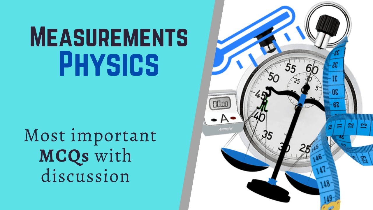 Measurements mcqs | Physics Most Important MCQs with Detail | learningistic