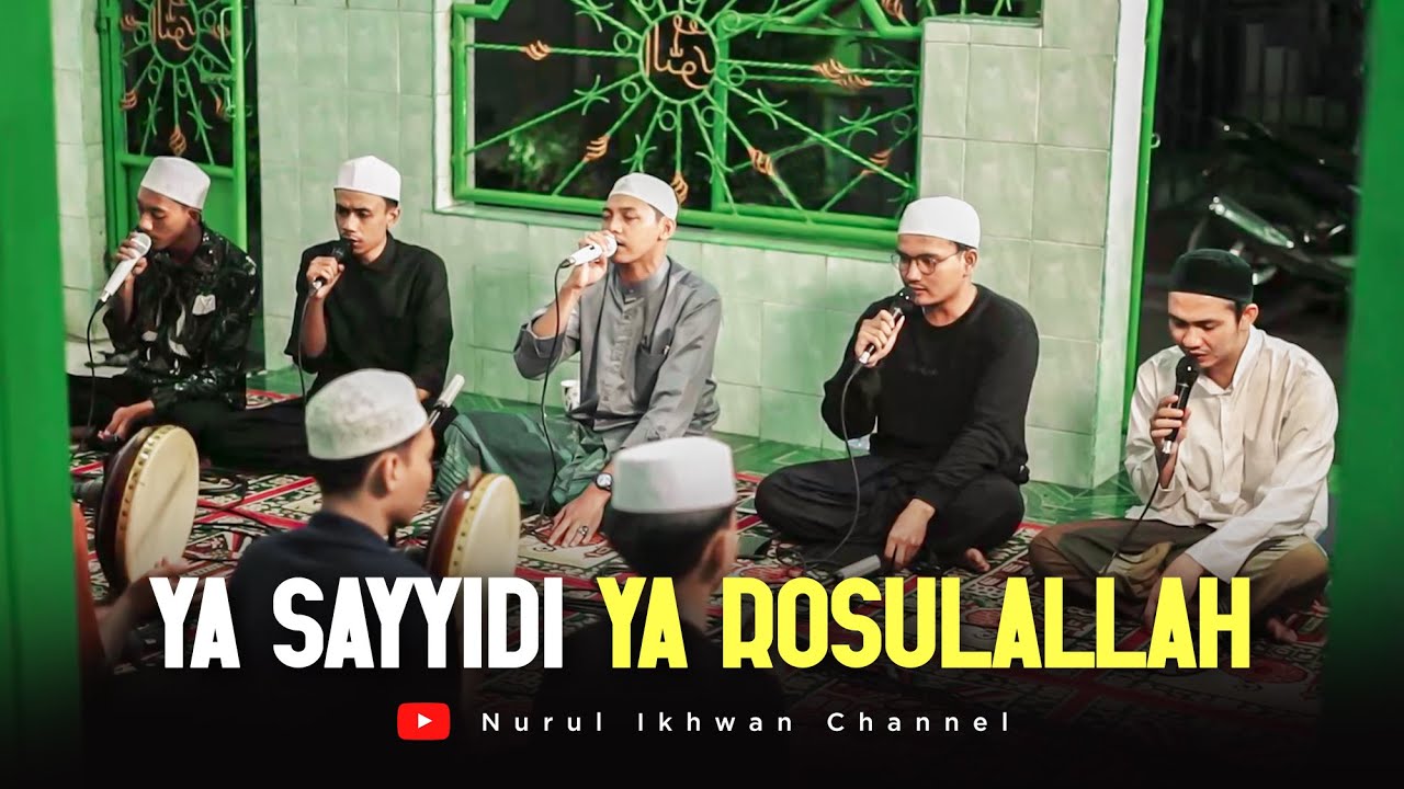 YA SAYYIDI YA ROSULALLAH  |  Hadroh Banjari  |  Nurul Ikhwan