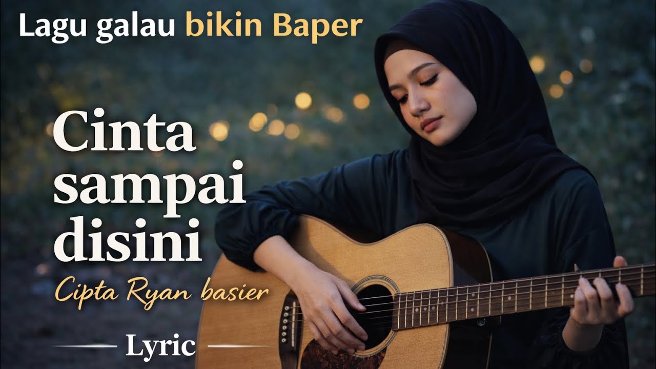 Cinta Sampai Disini – Ryan Basier