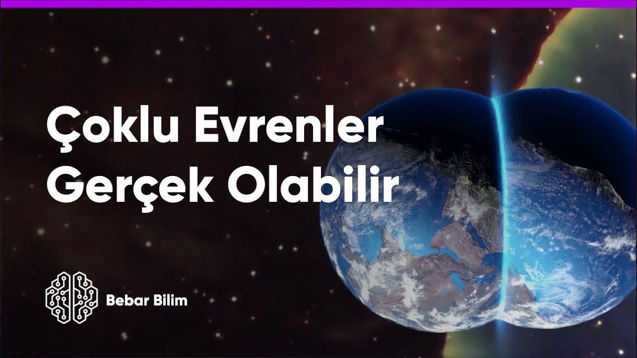 Çoklu Evrenlerin Gerçek Olabileceğini Gösteren 4 Neden