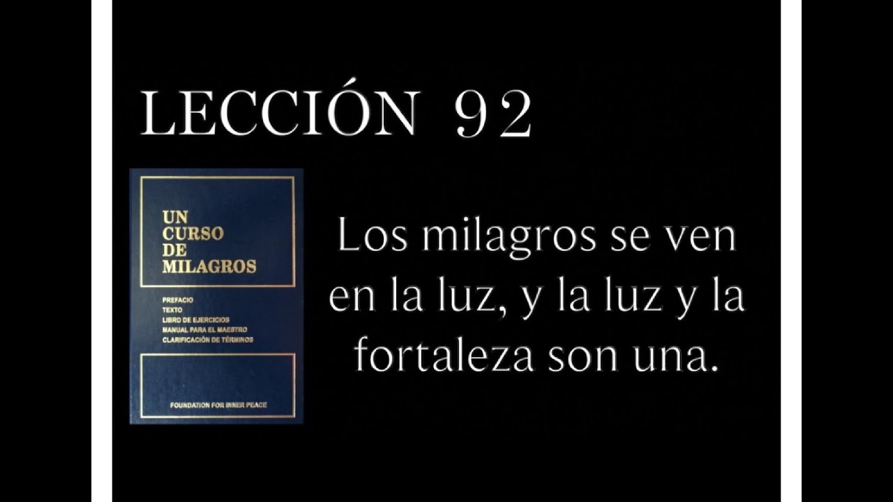 Lección 92 Un Curso de Milagros